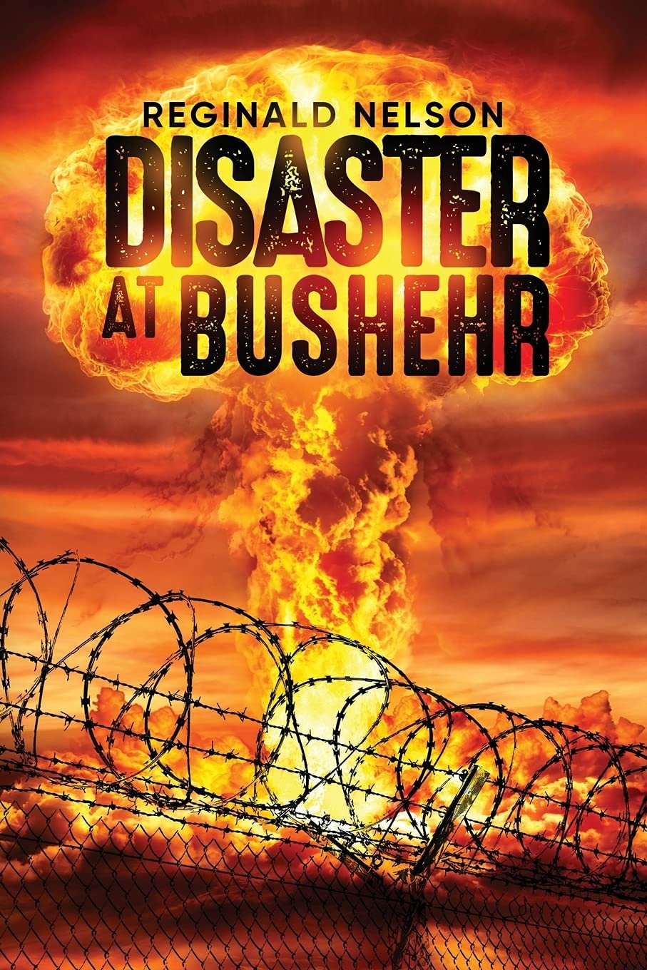 Disaster at Bushehr by Reginald Nelson book cover