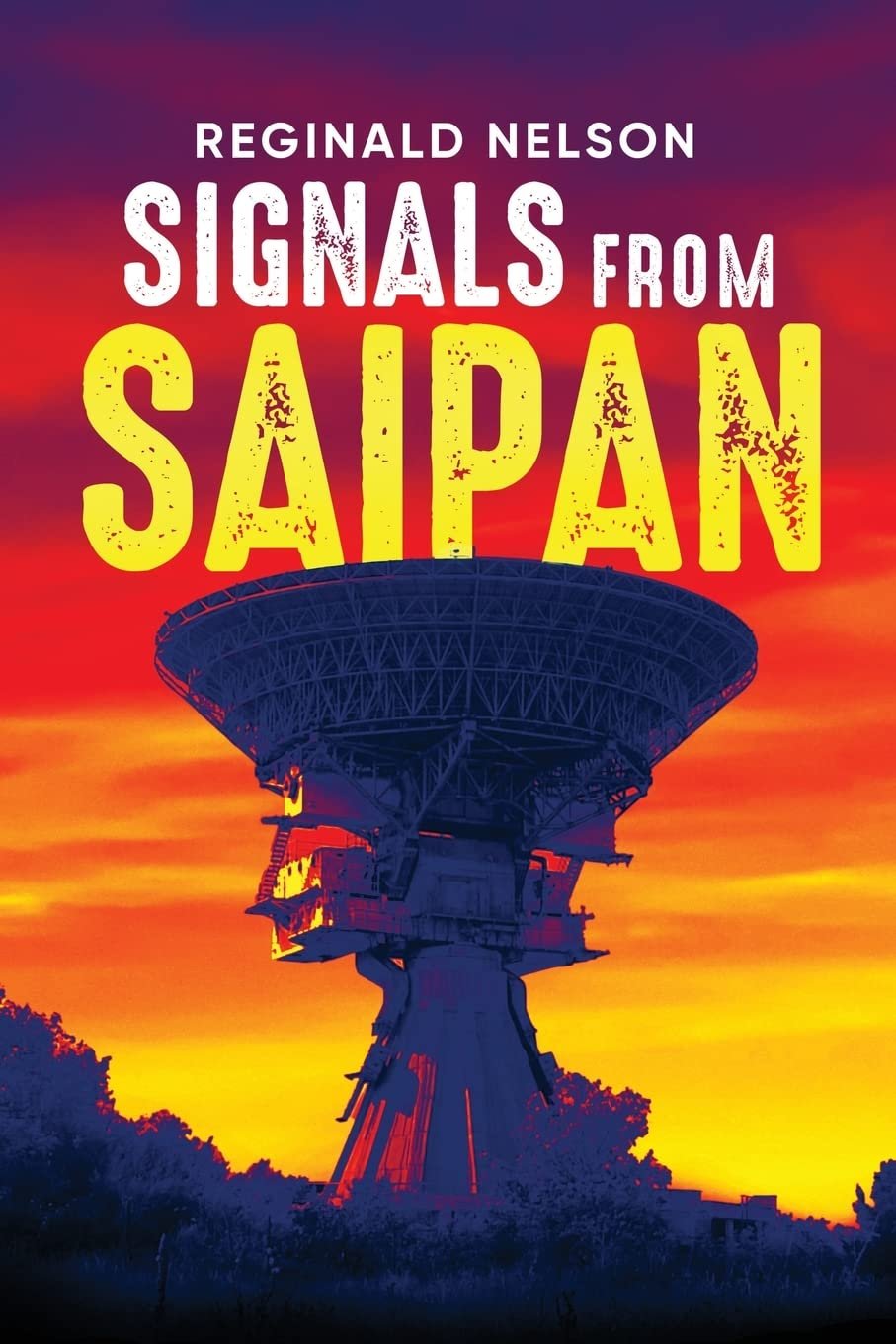 Signals From Saipan by Reginald Nelson book cover